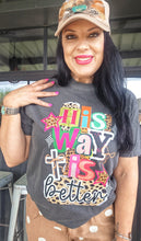 Mamacita His way is better tee