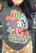 Mamacita His way is better tee